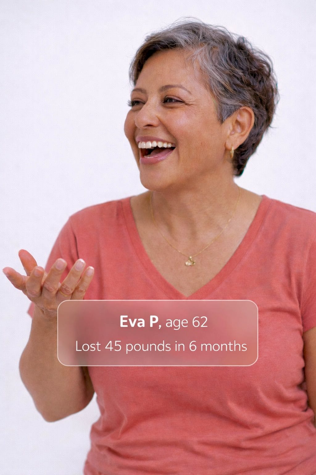Eva P, age 62 · lost 45 pounds in 6 months
